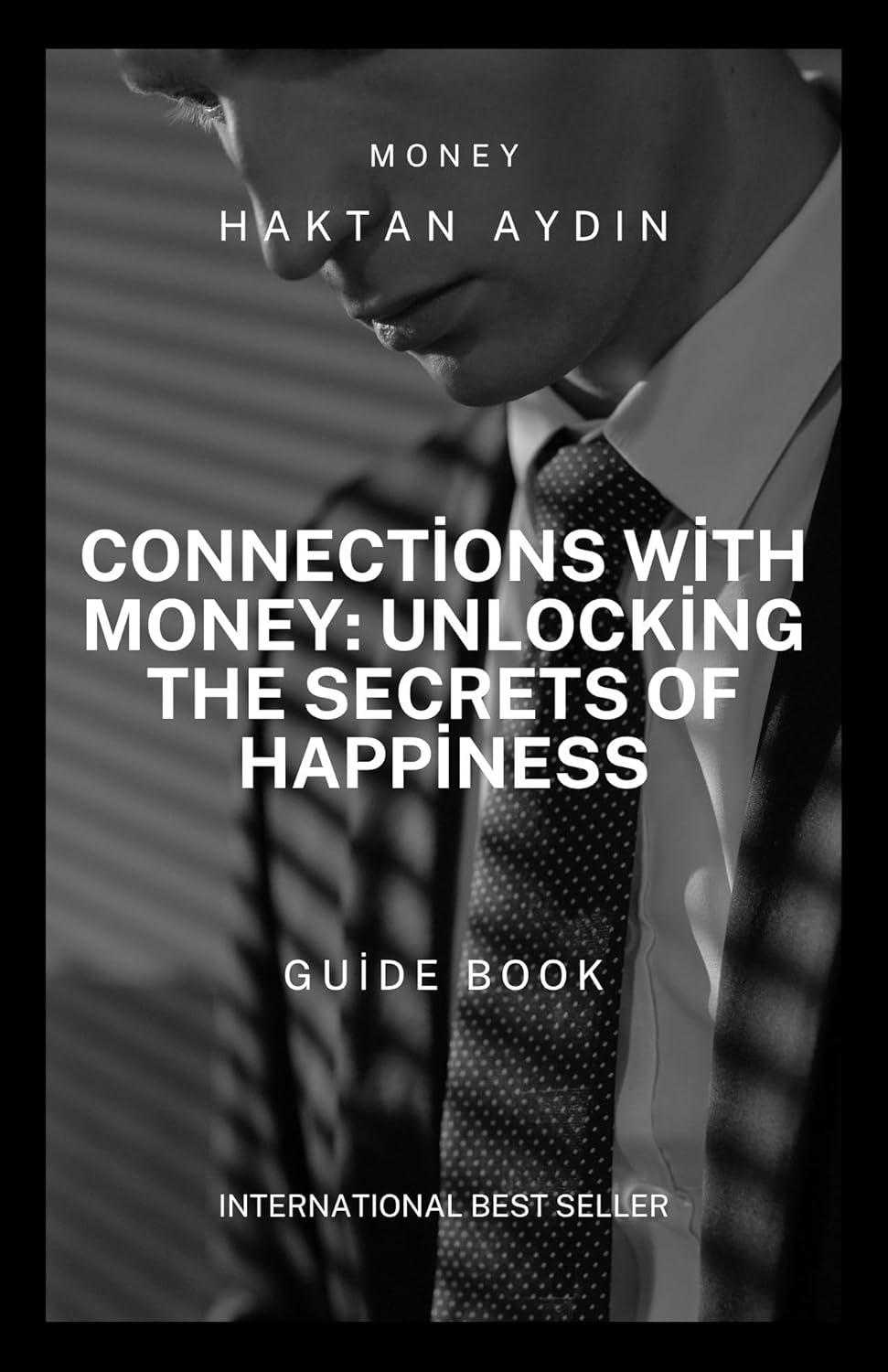 Connections with Money: Unlocking the Secrets of Happiness